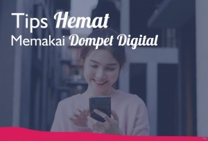 Tips Hemat Memakai Dompet Digital | TopKarir.com