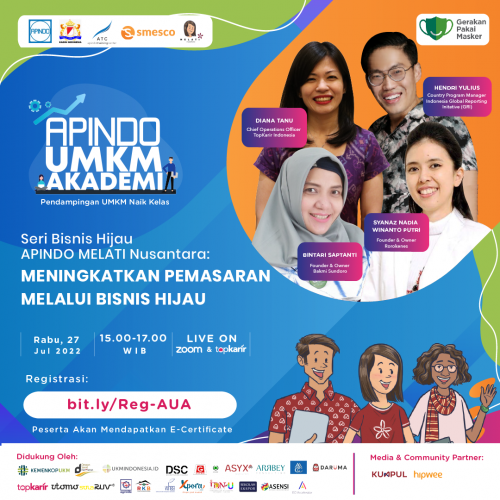 Webinar Seri Bisnis Hijau APINDO Melati Nusantara : Meningkatkan Pemasaran Melalui Bisnis Hijau | TopKarir.com